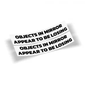 Objects In Mirror Appear To Be Losing