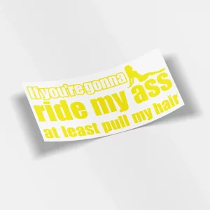 Ride My Ass Sticker